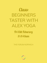 Load image into Gallery viewer, Beginners' Taster Yoga Class with Alex Yoga (Friday 15th)