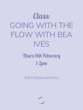 Load image into Gallery viewer, Going With the Flow Yoga Class with Bea Ives (Thursday 14th)