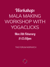Load image into Gallery viewer, Mala Making Workshop with YogaClicks