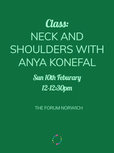 Load image into Gallery viewer, Neck and Shoulders Yoga Class with Anya Konefal (Sunday 10th)