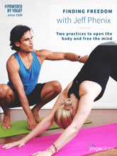 Load image into Gallery viewer, Finding Freedom with Jeff Phenix: two practices to open the body and free the mind