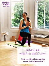 Load image into Gallery viewer, Slow Flow with Annabel Chown: two yoga classes for creating space and brightening